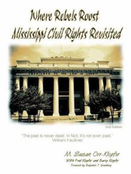 Paperback Where Rebels Roost... Mississippi Civil Rights Revisited Book