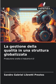 Paperback La gestione della qualità in una struttura globalizzata [Italian] Book