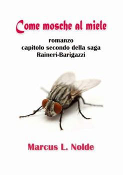 Paperback Come mosche al miele [Italian] Book
