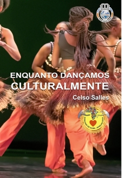 Hardcover ENQUANTO DANÇAMOS CULTURALMENTE - Celso Salles: Coleção África [Portuguese] Book