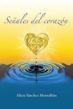 Señales del corazón (Spanish Edition)