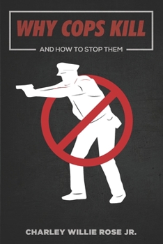 Paperback Why Cops Kill: And How to Stop Them Book