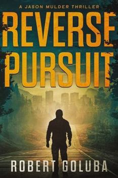 Paperback Reverse Pursuit: A Crime Action Thriller (Jason Mulder Thrillers) Book