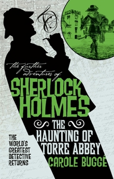 The Haunting of Torre Abbey - Book #15 of the Further Adventures of Sherlock Holmes by Titan Books