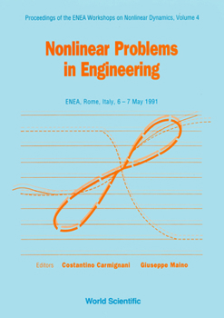 Hardcover Nonlinear Problems in Engineering - Proceedings of the Enea Workshops on Nonlinear Dynamics - Vol 4 Book