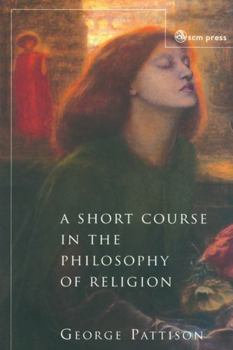 Paperback A Short Course in the Philosophy of Religion Book