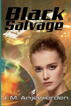 Black Salvage - Book #4 of the Black Chronicles