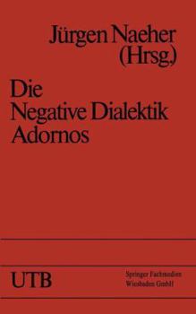 Paperback Die Negative Dialektik Adornos: Einführung -- Dialog [German] Book