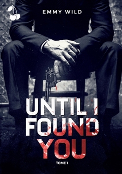 Paperback Until I Found You: Tome 1 [French] Book