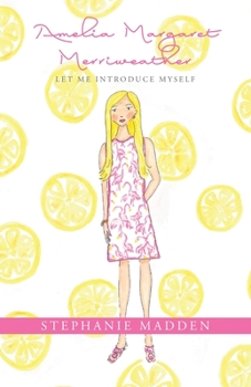Paperback Amelia Margaret Merriweather: Let Me Introduce Myself Book