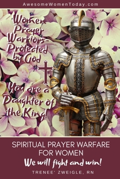 Paperback Spiritual Prayer Warfare for Women: We will fight and win! Book