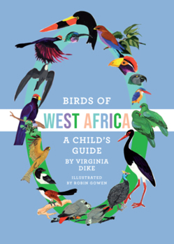 Hardcover Birds of West Africa: A Child's Guide Book