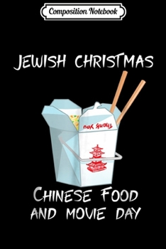 Composition Notebook: Jewish Christmas - Chinese food Movie  Journal/Notebook Blank Lined Ruled 6x9 100 Pages