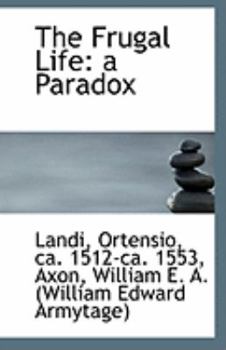 Paperback The Frugal Life: A Paradox Book