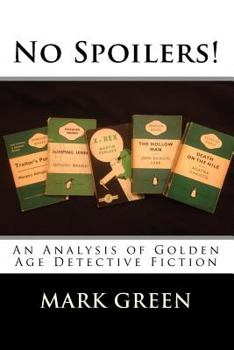 Paperback No Spoilers!: An Analysis of Golden Age Detective Fiction Book