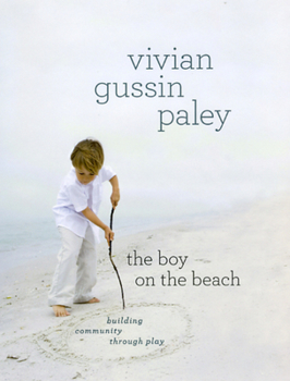 Hardcover The Boy on the Beach: Building Community Through Play Book