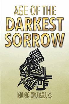 Paperback Age of the Darkest Sorrow Book