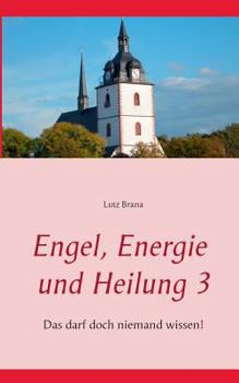 Paperback Engel, Energie und Heilung 3: Lebensweisheiten [German] Book