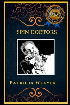 Spin Doctors: An American Rock Band, the Original Anti-Anxiety Adult Coloring Book