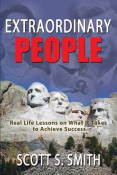 Paperback Extraordinary People: Real Life Lessons on What It Takes to Achieve Success Book