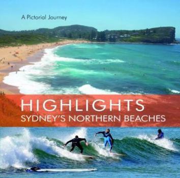 Hardcover Sydney's Northern Beaches (Highlight) Book