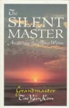 Paperback The Silent Master: Awakening the Power Within Book