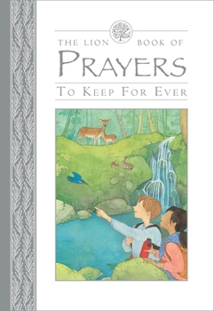 Hardcover The Lion Book of Prayers to Keep for Ever Book