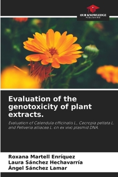 Evaluation of the genotoxicity of plant extracts.