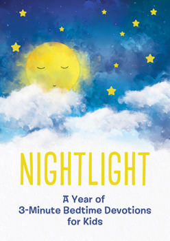 Paperback Nightlight: A Year of 3-Minute Bedtime Devotions for Kids Book