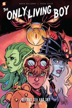 Hardcover The Only Living Boy #2: Beyond Sea and Sky Book