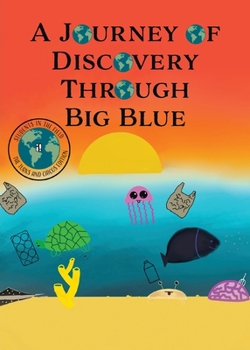 Paperback A Journey of Discovery Through Big Blue Book