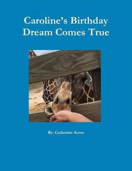 Paperback Caroline's Birthday Dream Comes True Book