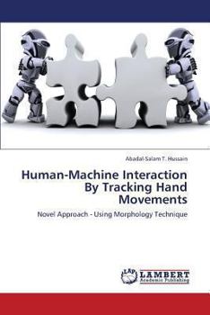 Paperback Human-Machine Interaction by Tracking Hand Movements Book