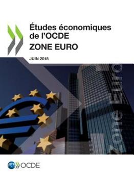 Paperback Études économiques de l'OCDE: Zone Euro 2018 [French] Book