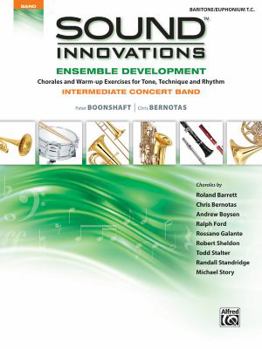 Paperback Sound Innovations for Concert Band -- Ensemble Development for Intermediate Concert Band: Baritone T.C. Book