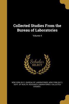Paperback Collected Studies From the Bureau of Laboratories; Volume 4 Book
