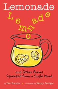 Hardcover Lemonade: And Other Poems Squeezed from a Single Word: And Other Poems Squeezed from a Single Word Book