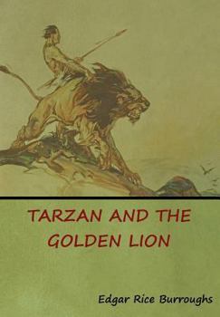 Tarzan and the Golden Lion Photoplay edition - Book #9 of the Tarzan