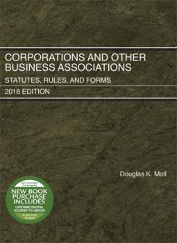 Paperback Corporations and Other Business Associations, Statutes, Rules, and Forms, 2018 Edition (Selected Statutes) Book