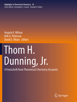 Paperback Thom H. Dunning, Jr.: A Festschrift from Theoretical Chemistry Accounts Book