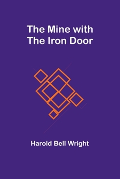 Paperback The Mine with the Iron Door Book