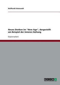 Paperback Neues Denken im "New Age", dargestellt am Beispiel der inneren Haltung [German] Book