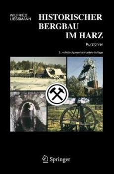 Paperback Historischer Bergbau im Harz : Kurzf?hrer [German] Book