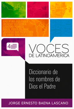 Diccionario de los nombres de Dios el Padre (Voces de Latinoamerica) (Spanish Edition)