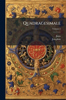 Paperback Quadragesimale; Volume 2 Book