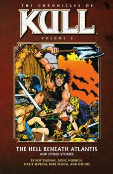 Paperback Chronicles of Kull Volume 2: The Hell Beneath Atlantis and Other Stories Book