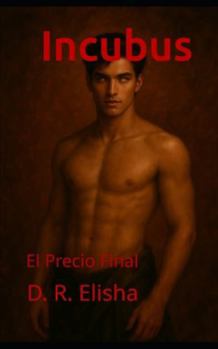 Paperback Incubus: El Precio Final [Spanish] Book
