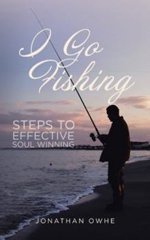 Paperback I Go Fishing: Steps to Effective Soul Winning Book