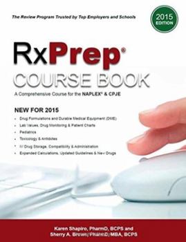 Board book RxPrep Course Book: A Comprehensive Course for the NAPLEX and CPJE (2015 Edition) Book