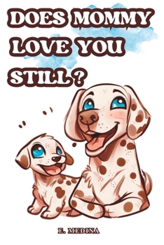 Paperback Does Mommy love you still? Book